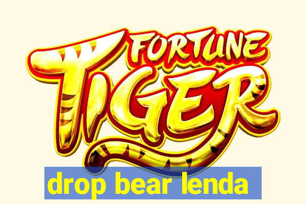 drop bear lenda